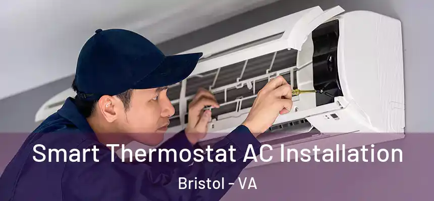  Smart Thermostat AC Installation Bristol - VA